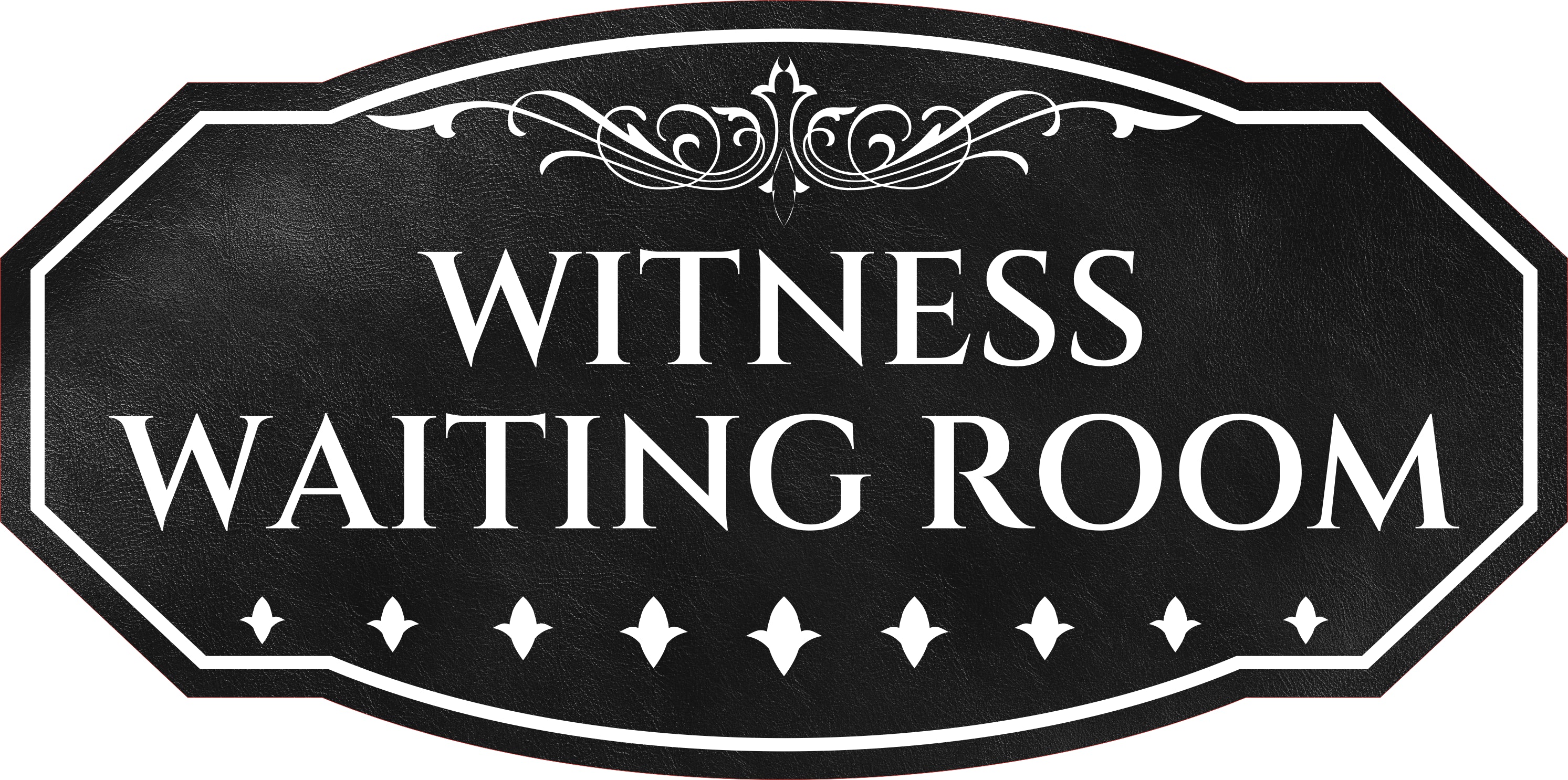 Victorian Plus Witness Waiting Room Wall or Door Sign | Legal and Courtroom Decoration