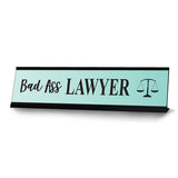 Bad Ass Lawyer, Designer Office Gift Novelty Desk Sign (2 x 8")