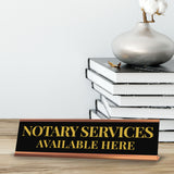 Signs ByLITA Notary Services Available Here Gold Frame Desk Sign (2x8")