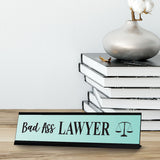 Bad Ass Lawyer, Designer Office Gift Novelty Desk Sign (2 x 8")