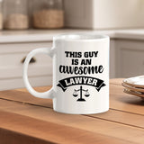 This Guy Is An Awesome Lawyer 11oz Plastic or Ceramic Mug | For Attorneys and Legal Students