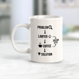 Lawyer Coffee Problem Solution 11oz Plastic or Ceramic Mug | For Attorneys and Legal Students