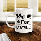 Wife Mom Lawyer 11oz Plastic or Ceramic Coffee Mug | For Attorneys and Legal Students