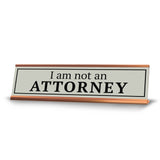 Signs ByLITA I Am Not An Attorney Gold Frame Desk Sign (2x8