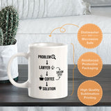 Lawyer Coffee Problem Solution 11oz Plastic or Ceramic Mug | For Attorneys and Legal Students