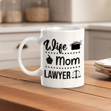 Wife Mom Lawyer 11oz Plastic or Ceramic Coffee Mug | For Attorneys and Legal Students