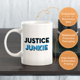 Justice Junkie Coffee Mug