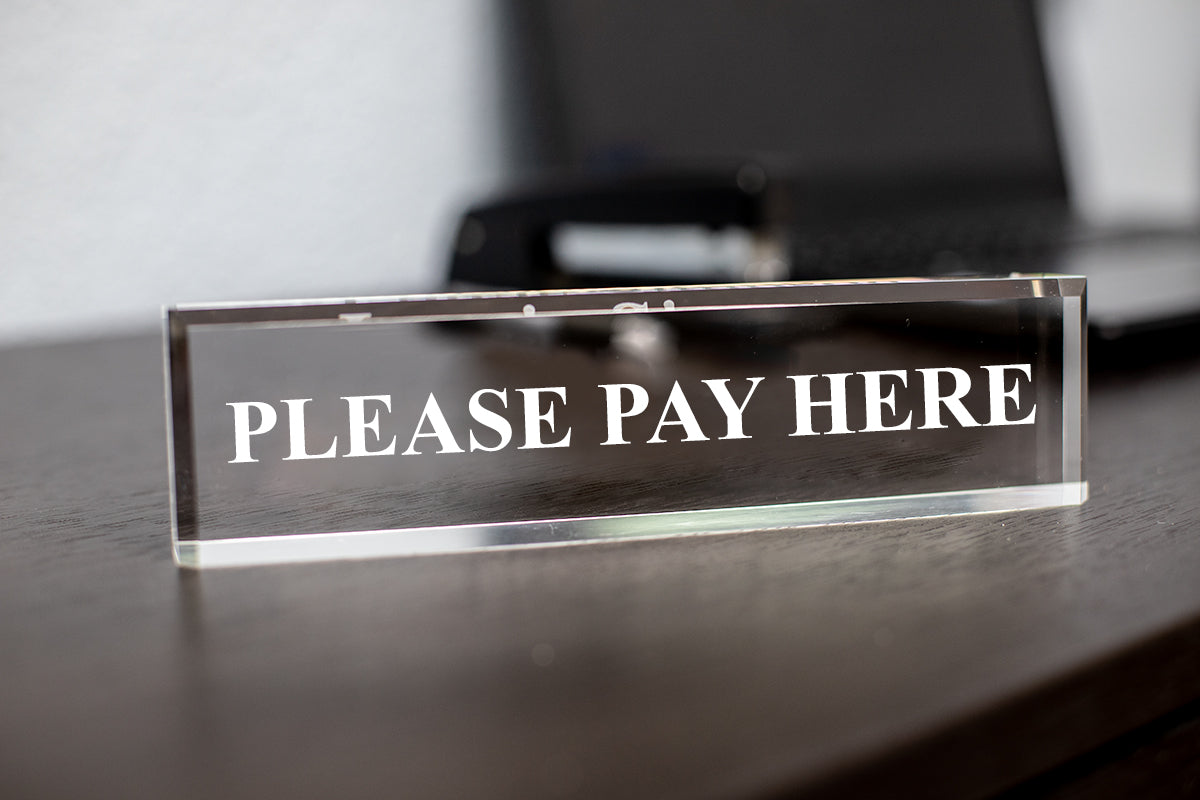 Please Pay Here - Office Desk Accessories Decor