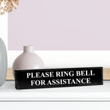 Please Ring Bell For Assistance - Office Desk Accessories Decor