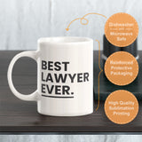 Best. Lawyer. Ever. Coffee Mug