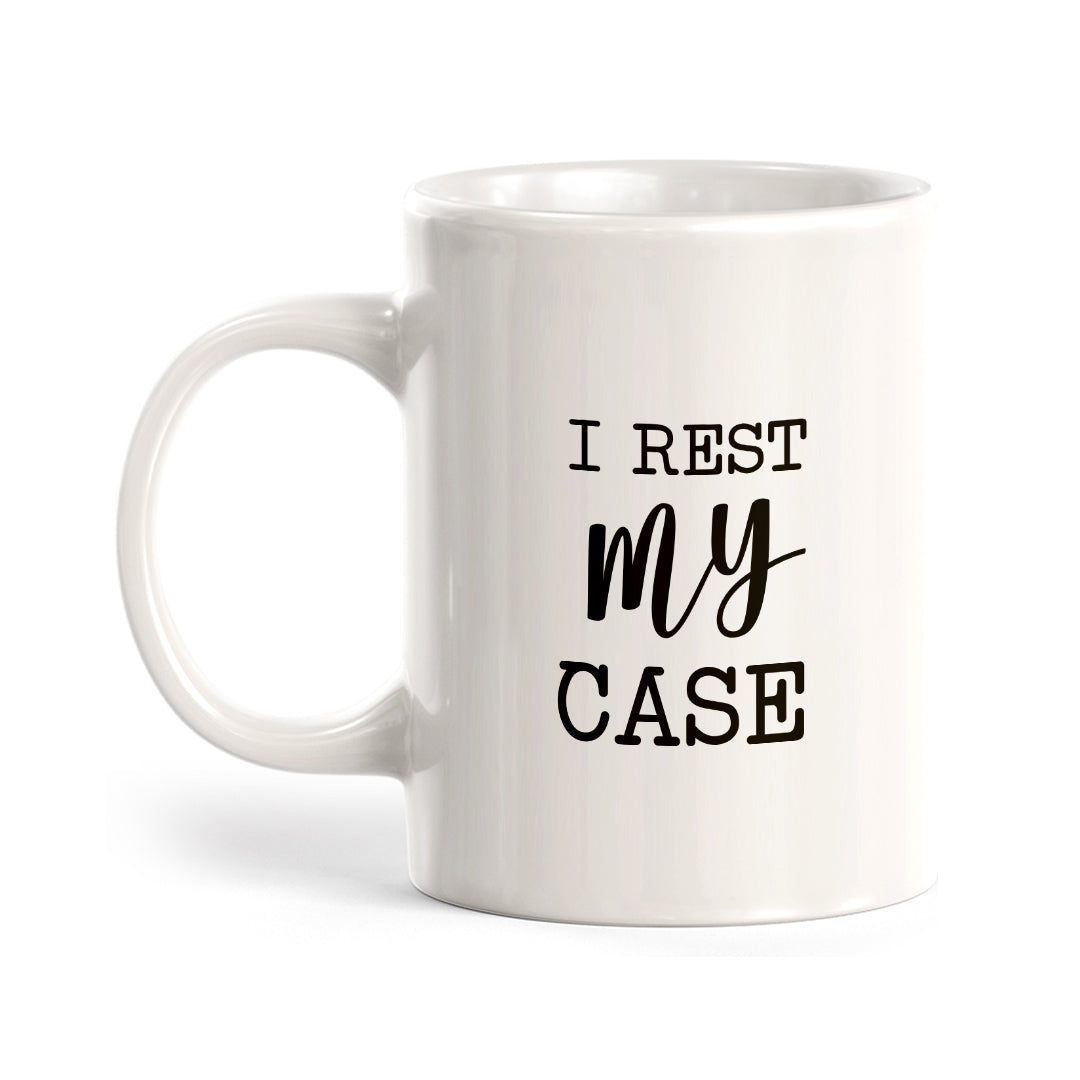 I Rest My Case Coffee Mug