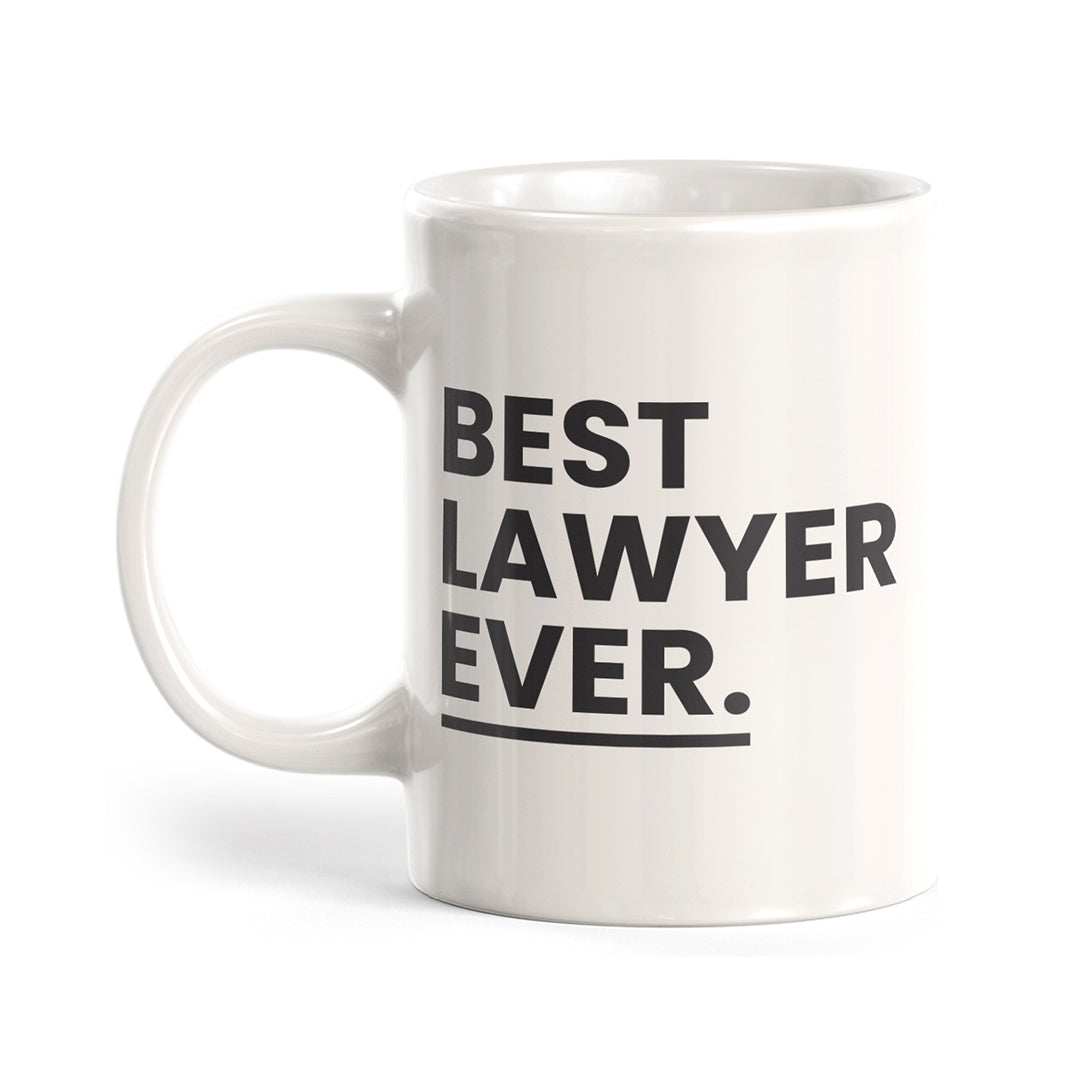 Best. Lawyer. Ever. Coffee Mug – GavelsFast