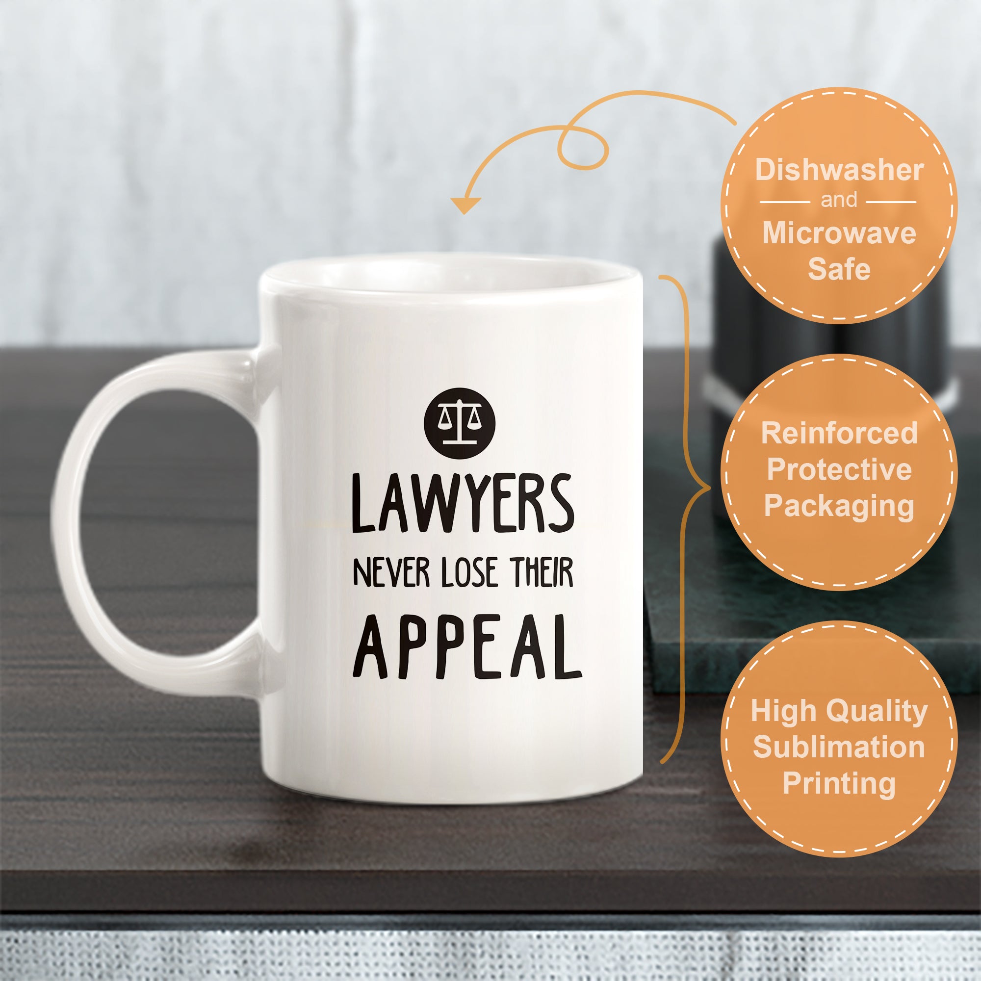Lawyers Never Lose Their Appeal Coffee Mug