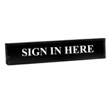 Sign In Here - Office Desk Accessories Decor