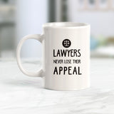 Lawyers Never Lose Their Appeal Coffee Mug