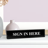 Sign In Here - Office Desk Accessories Decor