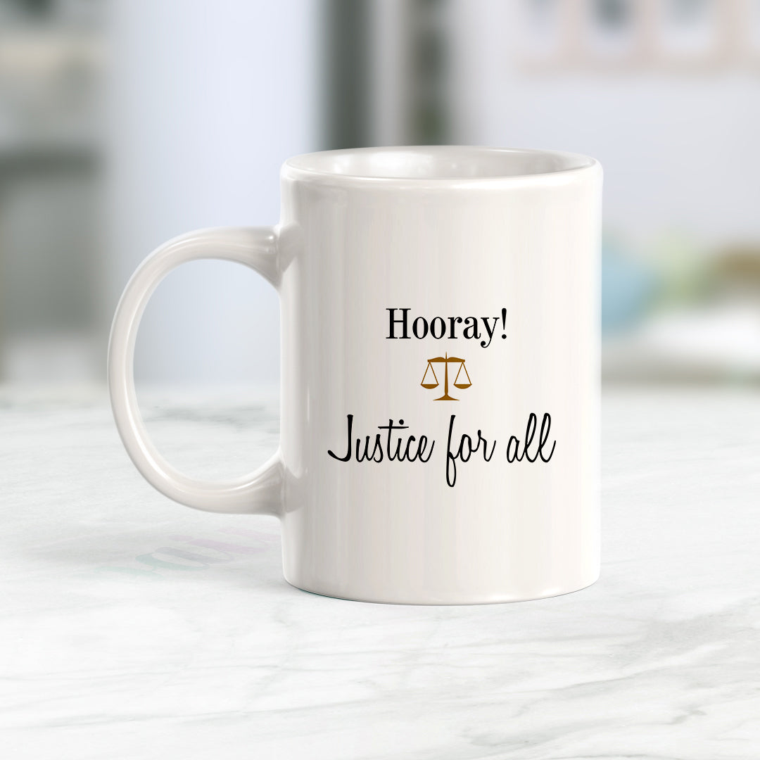 Hooray Justice For All Coffee Mug