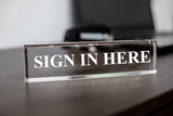 Sign In Here - Office Desk Accessories Decor
